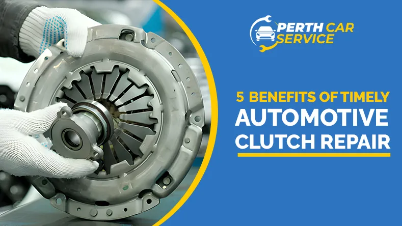 Benefits Of Timely Automotive Clutch Repair